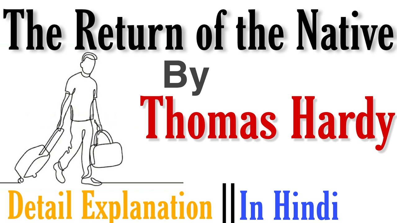 The Return of the Native by Thomas Hardy | Summary and analysis in Hindi