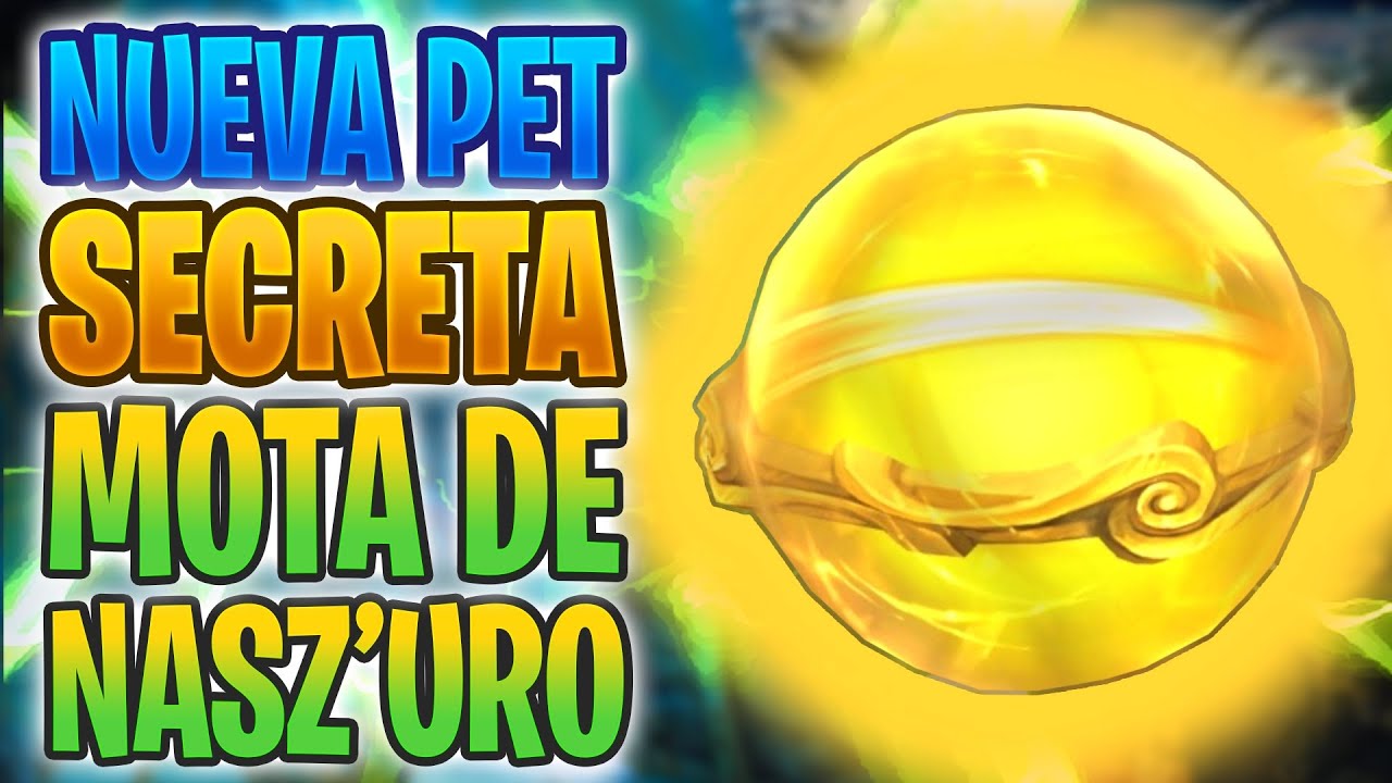 🪐 NUEVA PET SECRETA MOTA DE NASZ'URO 🪐 | World of Warcraft Dragonflight