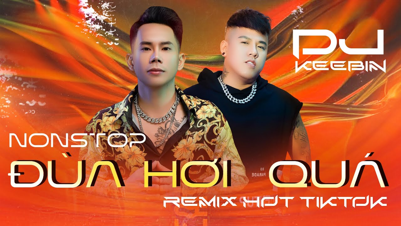 NONSTOP 2023 CỰC CĂNG ĐÙA HƠI QUÁ (Lê Bảo Bình) - DJ KEEBIN | NHẠC REMIX HOT TIKTOK 2023