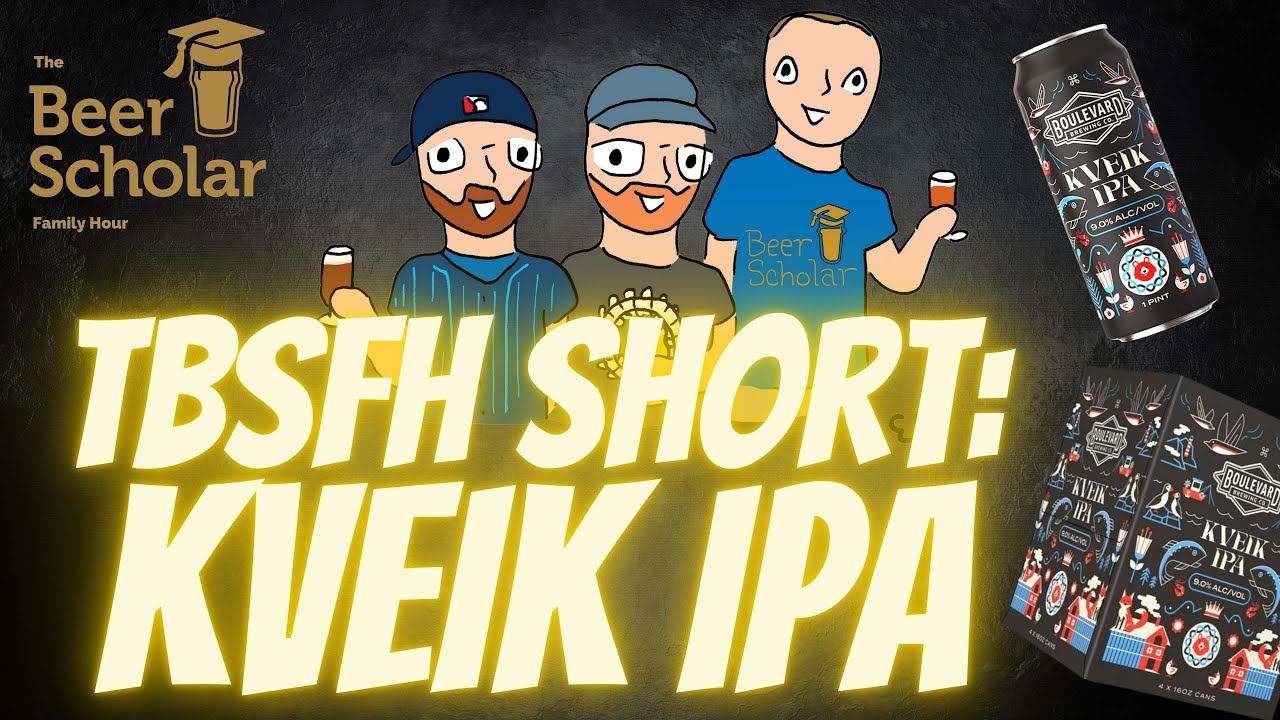 Kveik IPA! - TBSFH Short