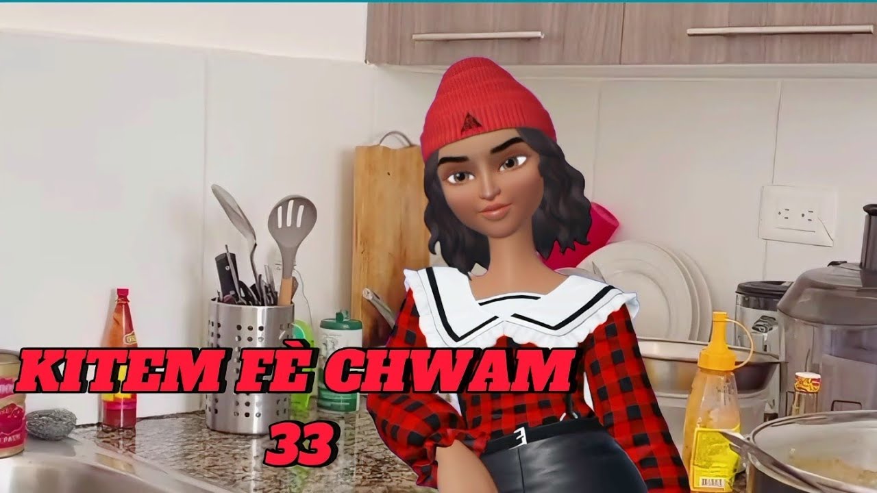 KITEM FÈ CHWAM  episode 33 (ti komik an kreyol