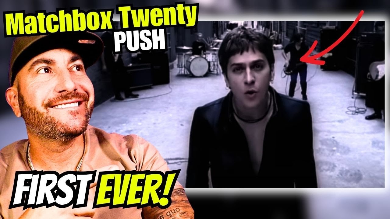 First Ever Reaction to - Matchbox Twenty - "PUSH"  OMV | (throwback!)