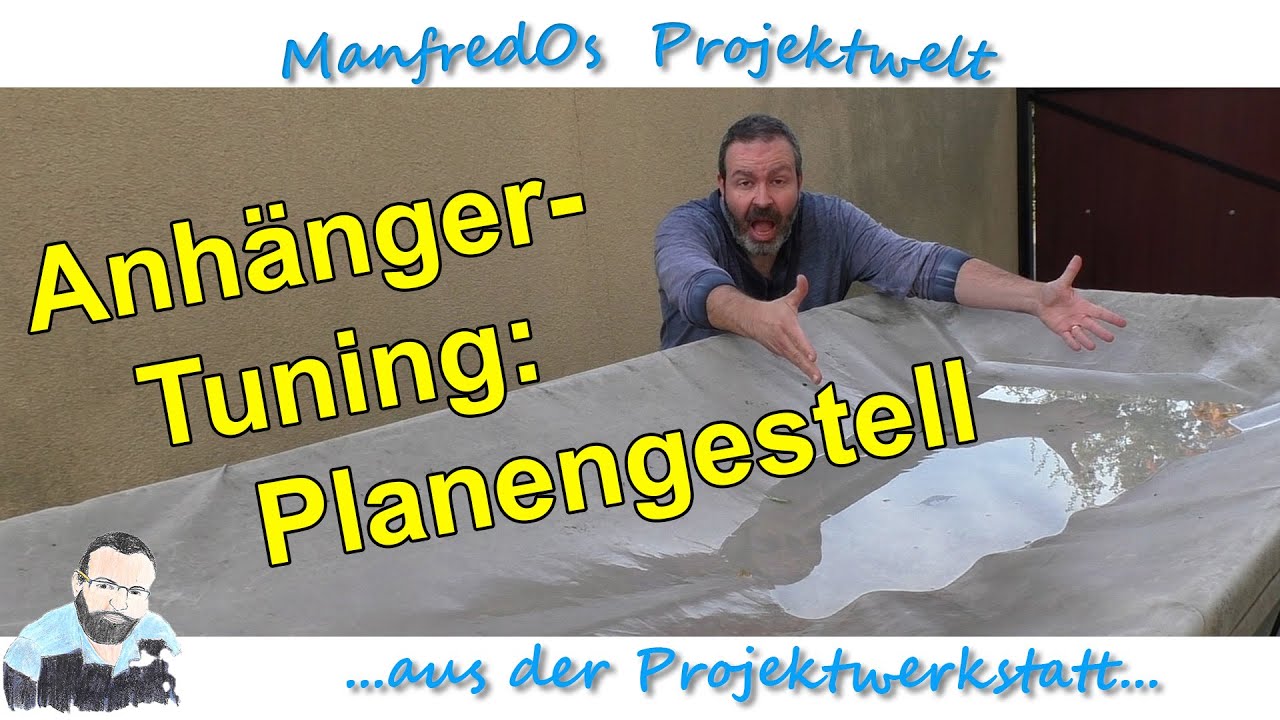 Anhänger-Tuning: Planengestell aus Dachlatten selber machen