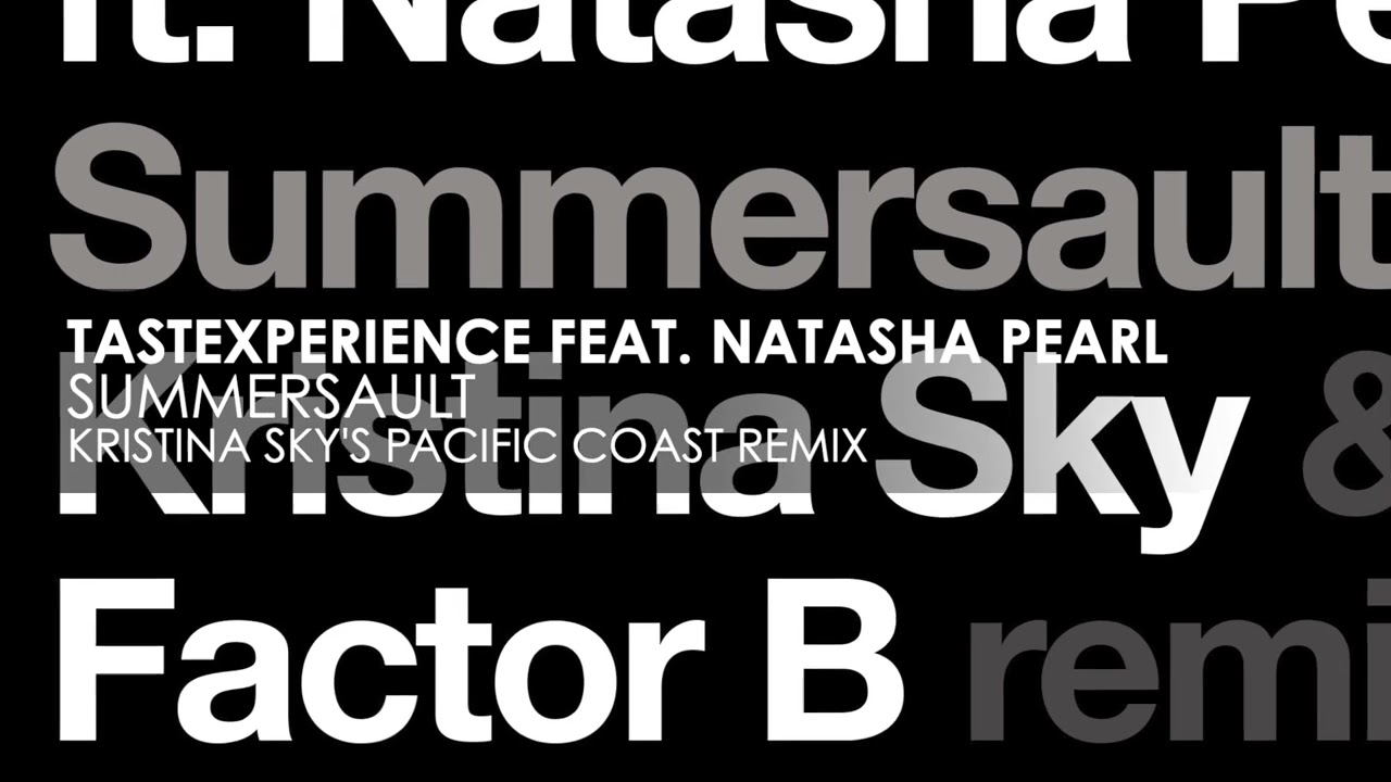 Tastexperience featuring Natasha Pearl - Summersault (Kristina Sky's Pacific Coast Remix)