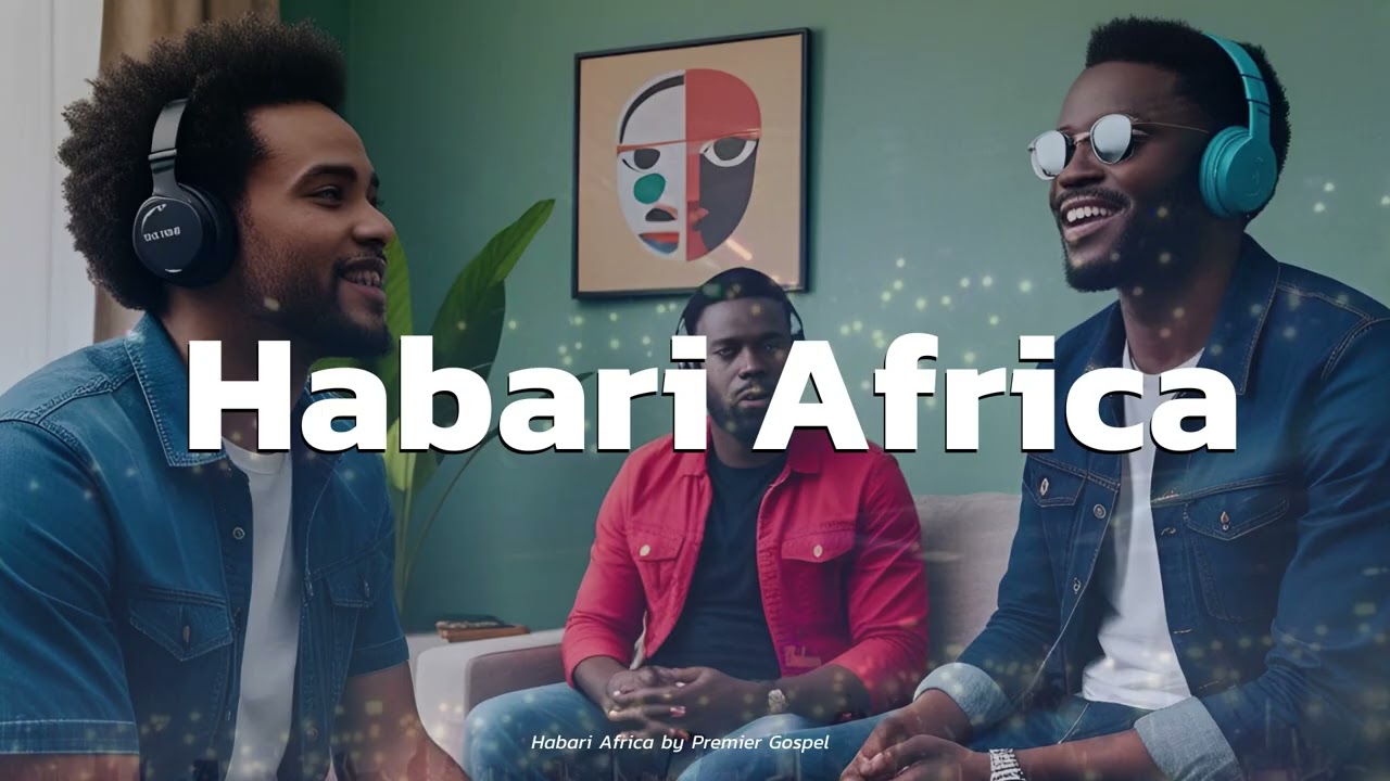 SEPTEMBER 2025: Habari Africa by Charles Koranteng (Uplifting Praise & Christian Afro Music)