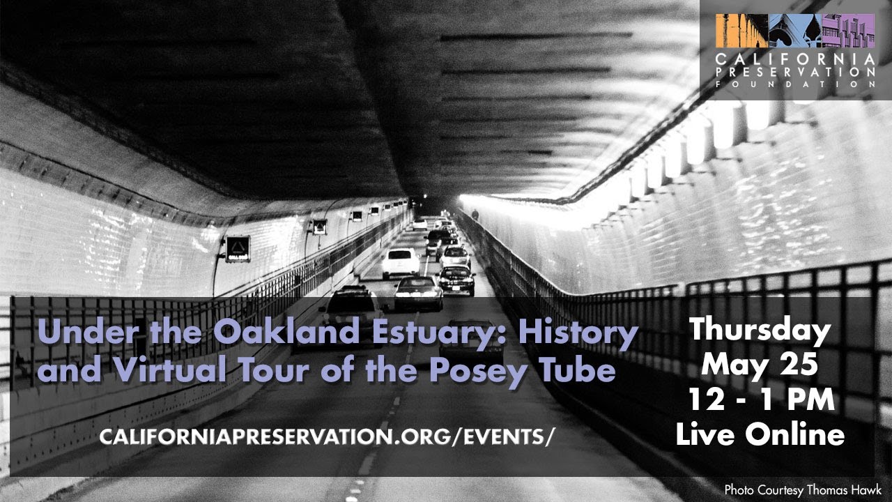 Under the Oakland Estuary: History and Virtual Tour of the Posey Tube