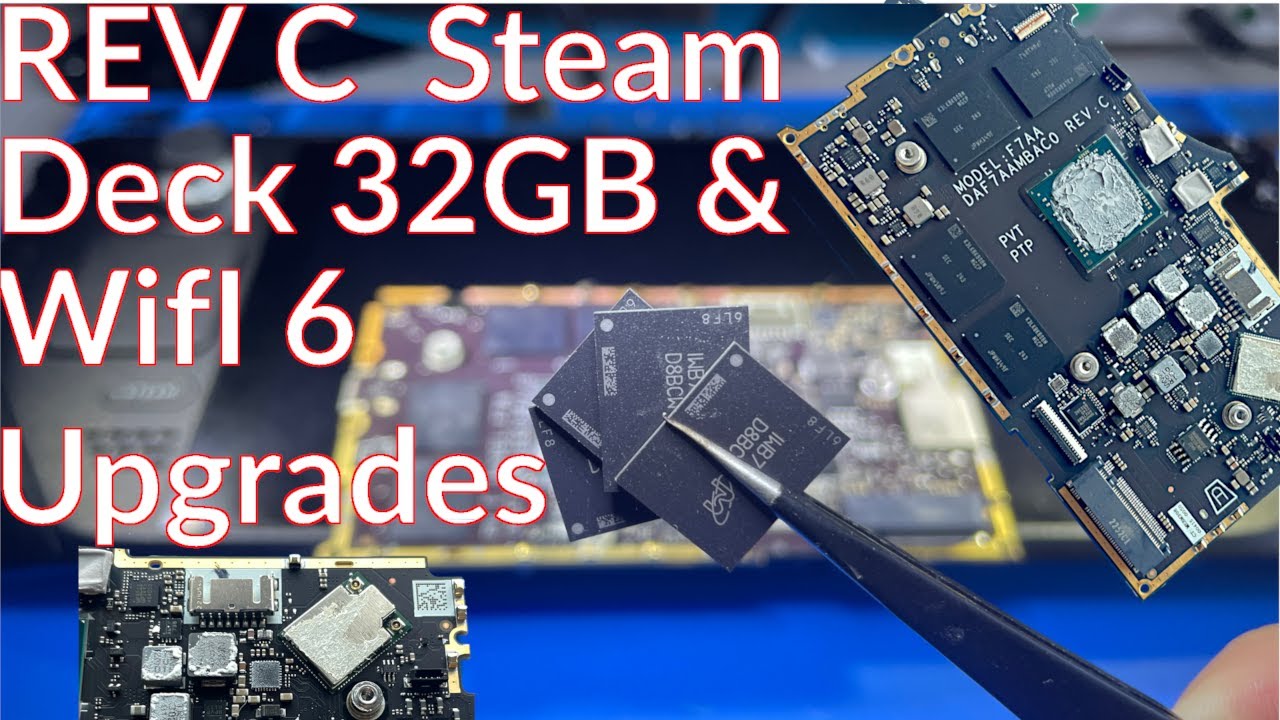 How I upgrade the RAM and WIFI in a REV C Steam Deck Motherboard - 32GB and WIFI 6 Mods