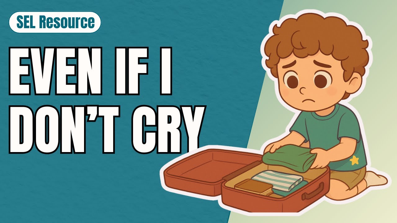 SILENT EMOTIONS: Even If I Didn&rsquo;t Cry 💙 (Song for School Transitions)