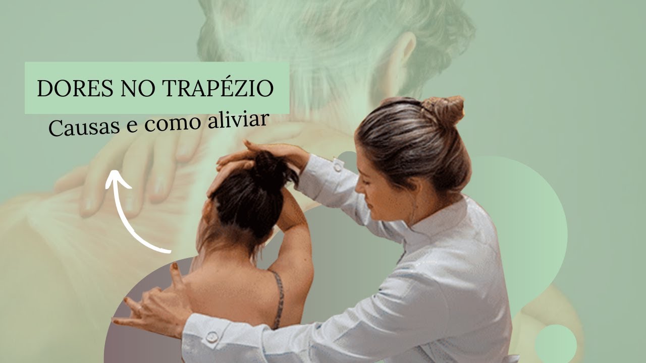 Dores no Trapézio - Causas e como aliviar