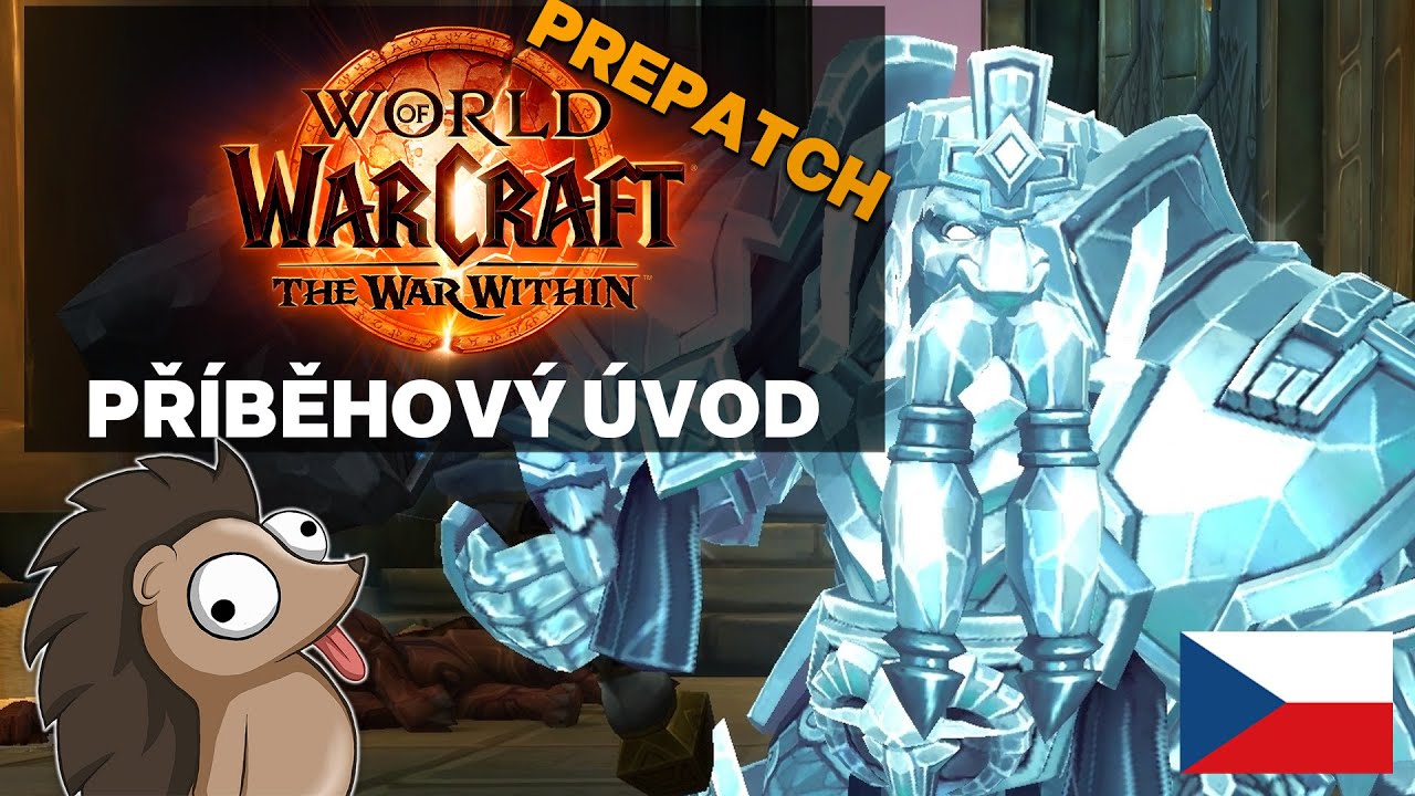 The War Within Pre-patch | Př&iacute;běhov&yacute; &uacute;vod | Honzaj | World of Warcraft Gameplay CZ