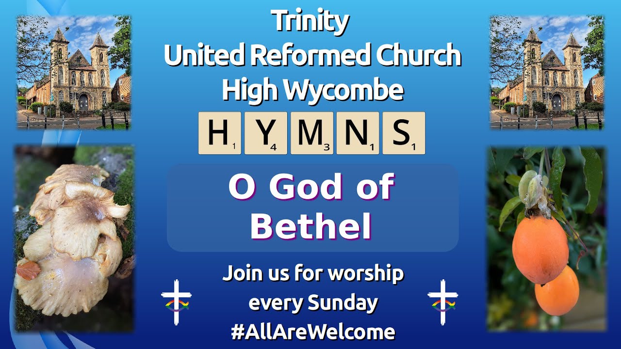Hymns, Carols & Songs -  O God of Bethel.