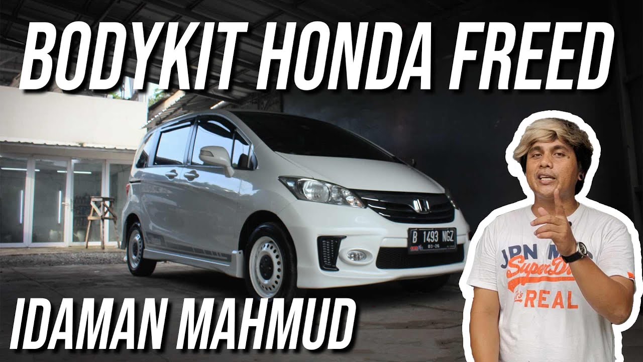 BODYKIT HONDA FREED AUTO JADI IDAMAN MAHMUD ....!!!!
