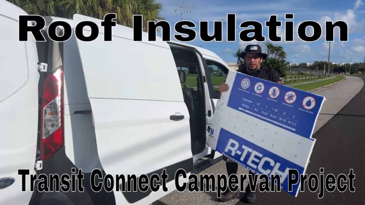 Transit Connect / Roof Insulation / Campervan Project 2