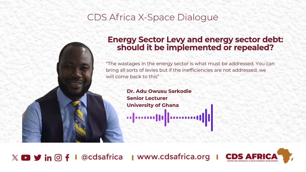 The 'Dumsor' Levy Won&rsquo;t Save Ghana&rsquo;s Energy Sector; Stop the Waste First! - Dr. Adu Owusu