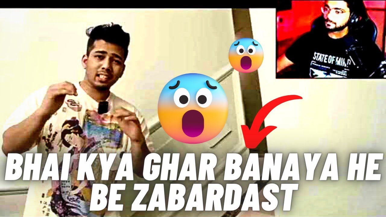 @AlphaClasher  Reaction on @officialscoutop  new House tour video