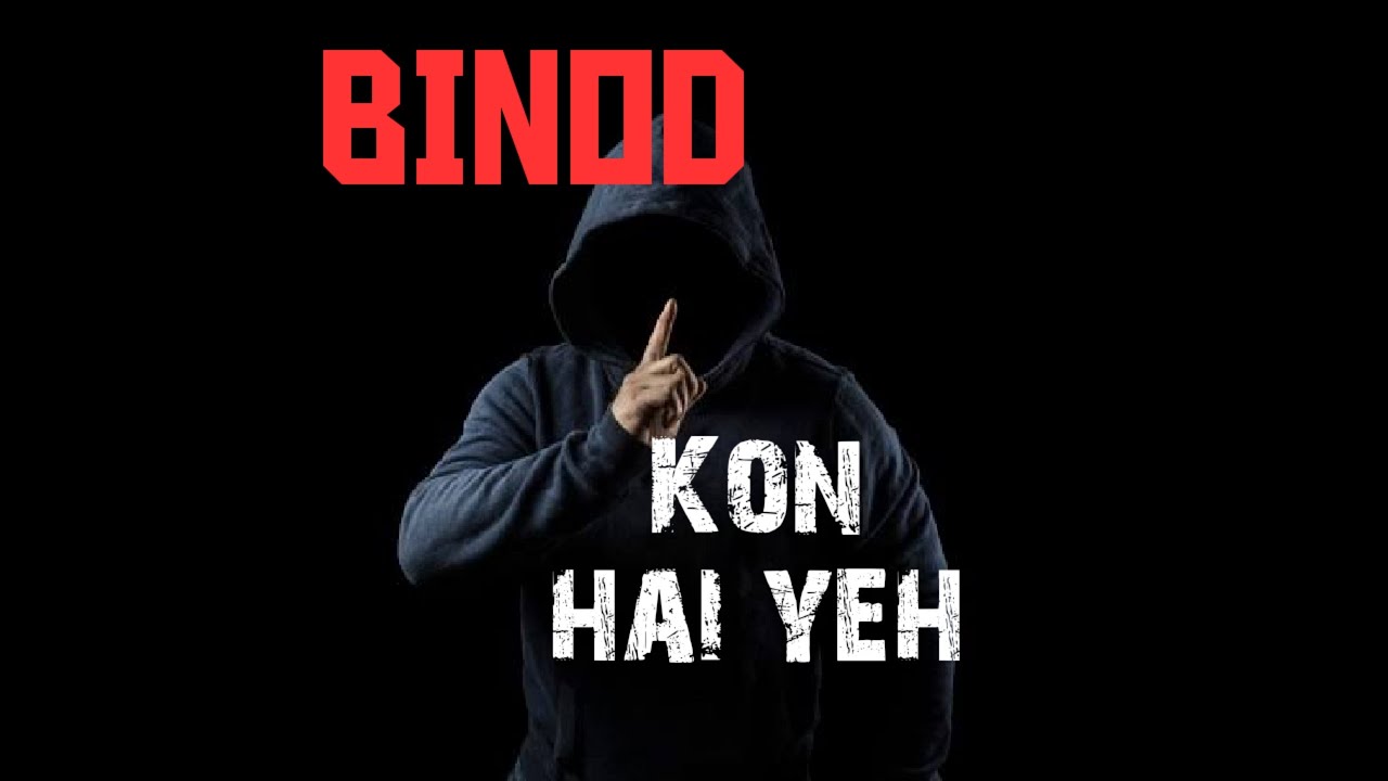 Revealing the truth of Binod