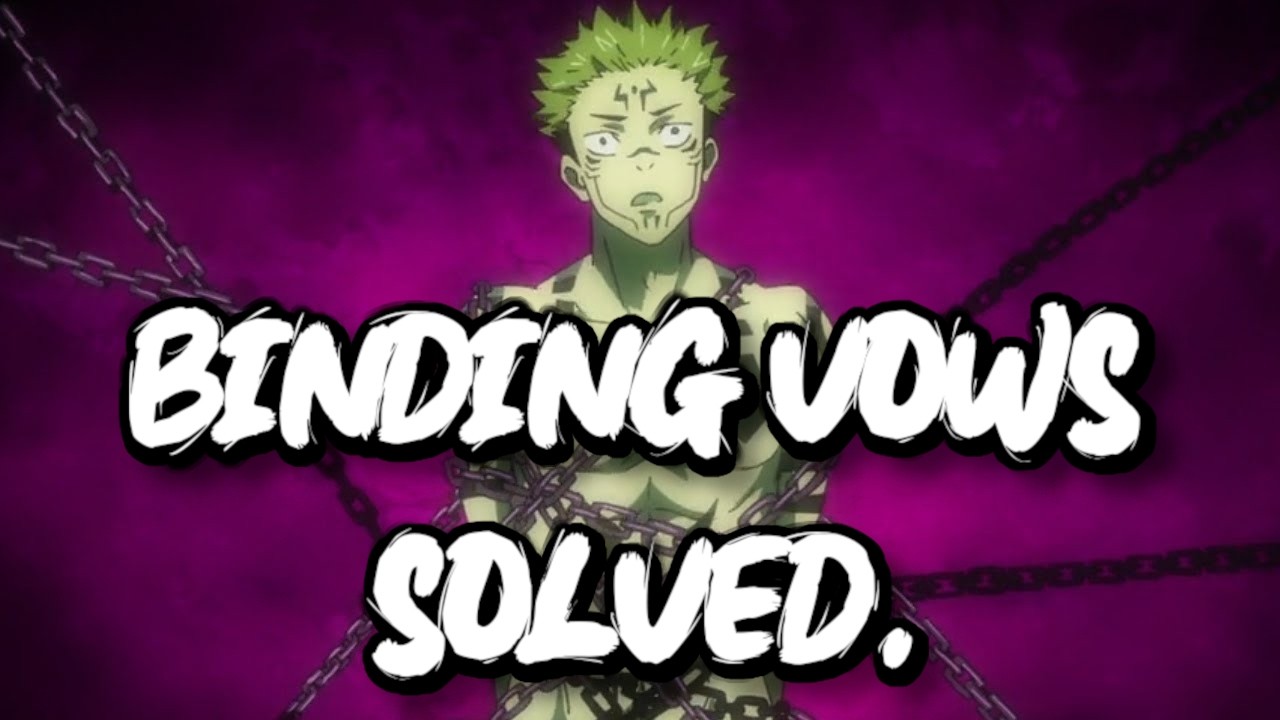 Every Curse Technique is a Binding Vow...Let Me Explain
