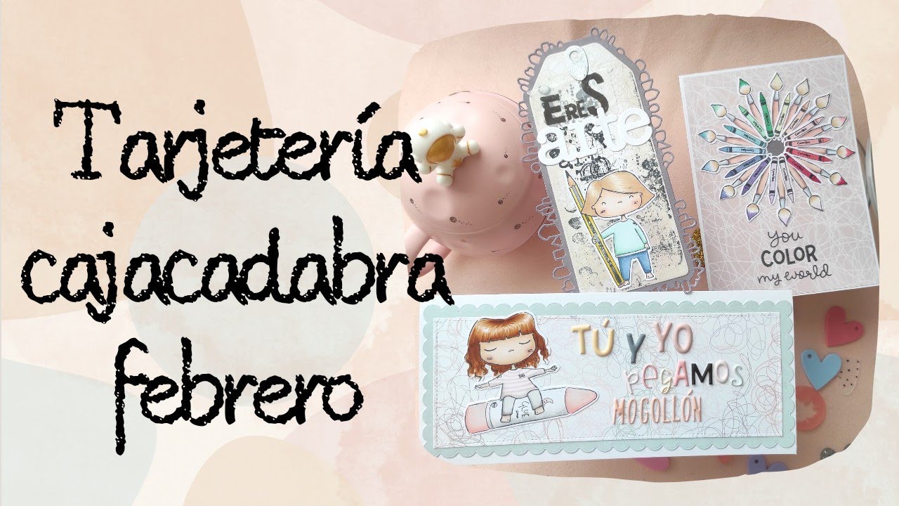 TARJETERÍA con la CAJACADABRA de ALÚA CID de FEBRERO