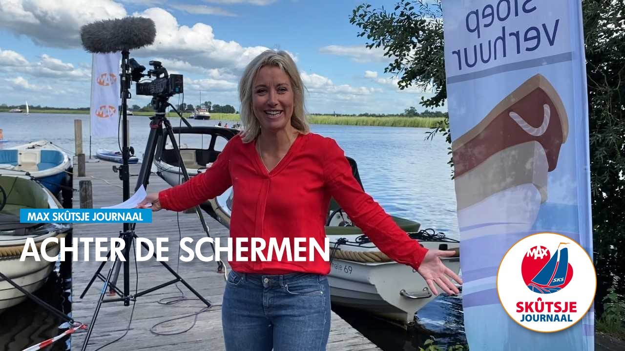 Achter de schermen bij het MAX Skûtsje Journaal - 2020 | MAX SKÛTSJE JOURNAAL