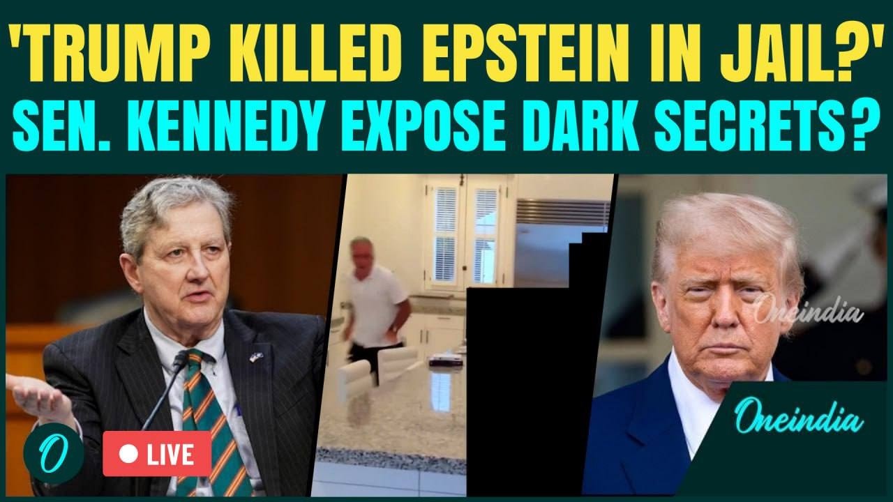 LIVE | Trump Behind Epstein Death? Sen Kennedy REVEALS Trump KILLED Epstein | Epstein DEATH LIVE 