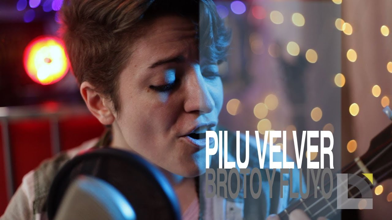 Pilu Velver - Broto y fluyo