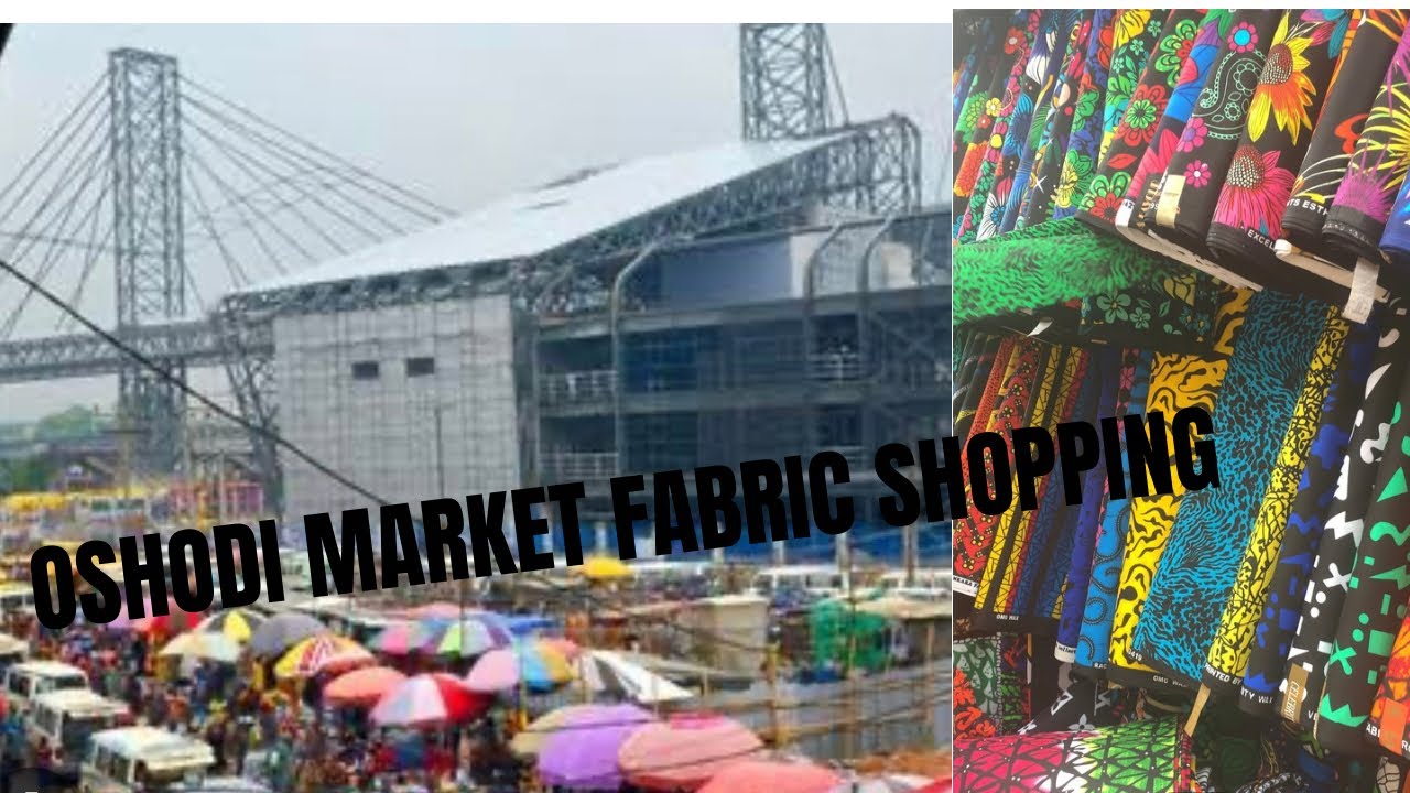 OSHODI MARKET: come Fabric Shopping at Oshodi market