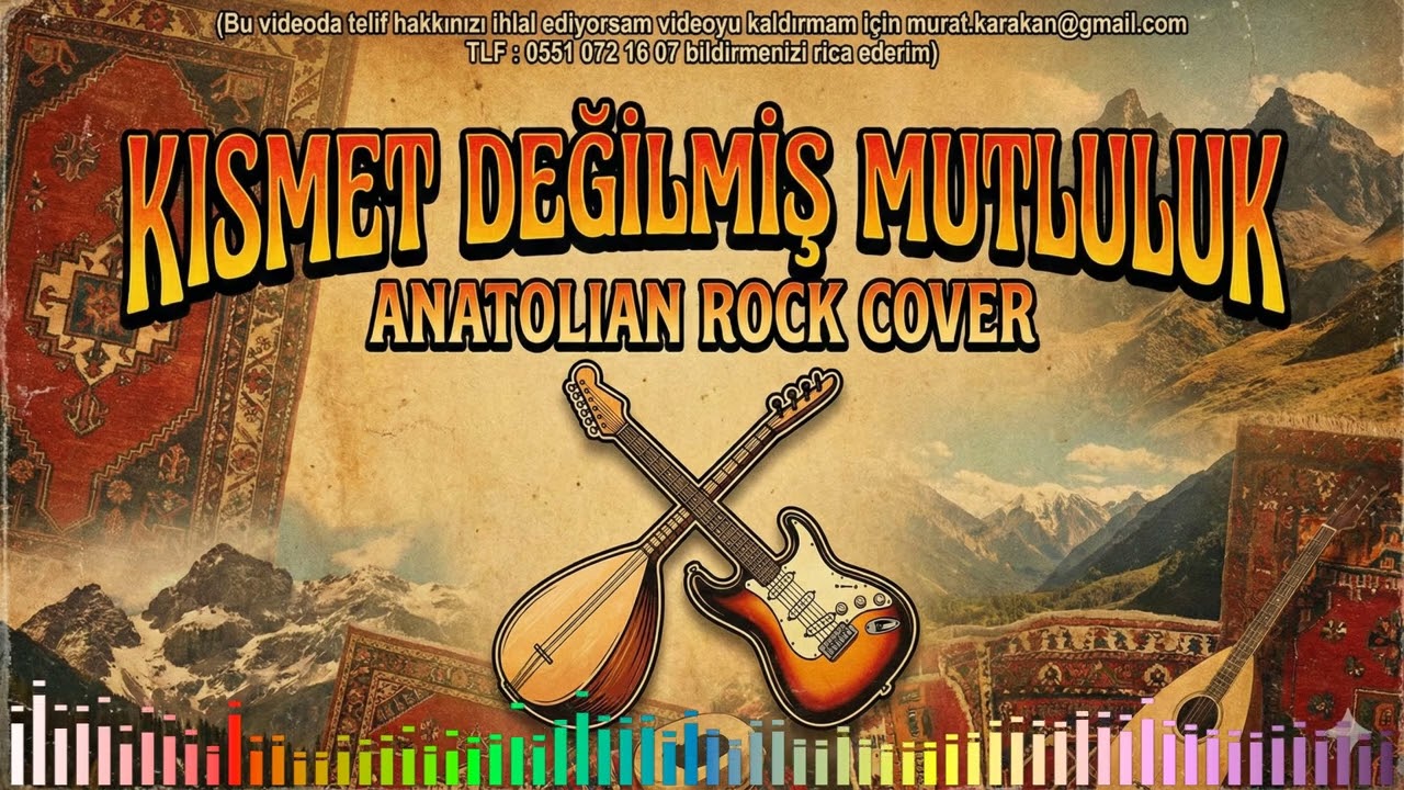 KIsmet Değilmiş Mutluluk( Anatolian Rock Cover)