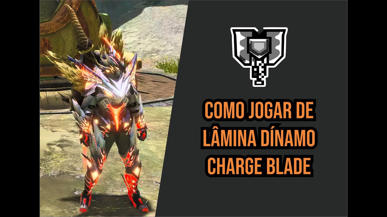 MONSTER HUNTER RISE - GUIA Como Jogar de LÂMINA DÍNAMO/CHARGE BLADE (CB) GUIDE