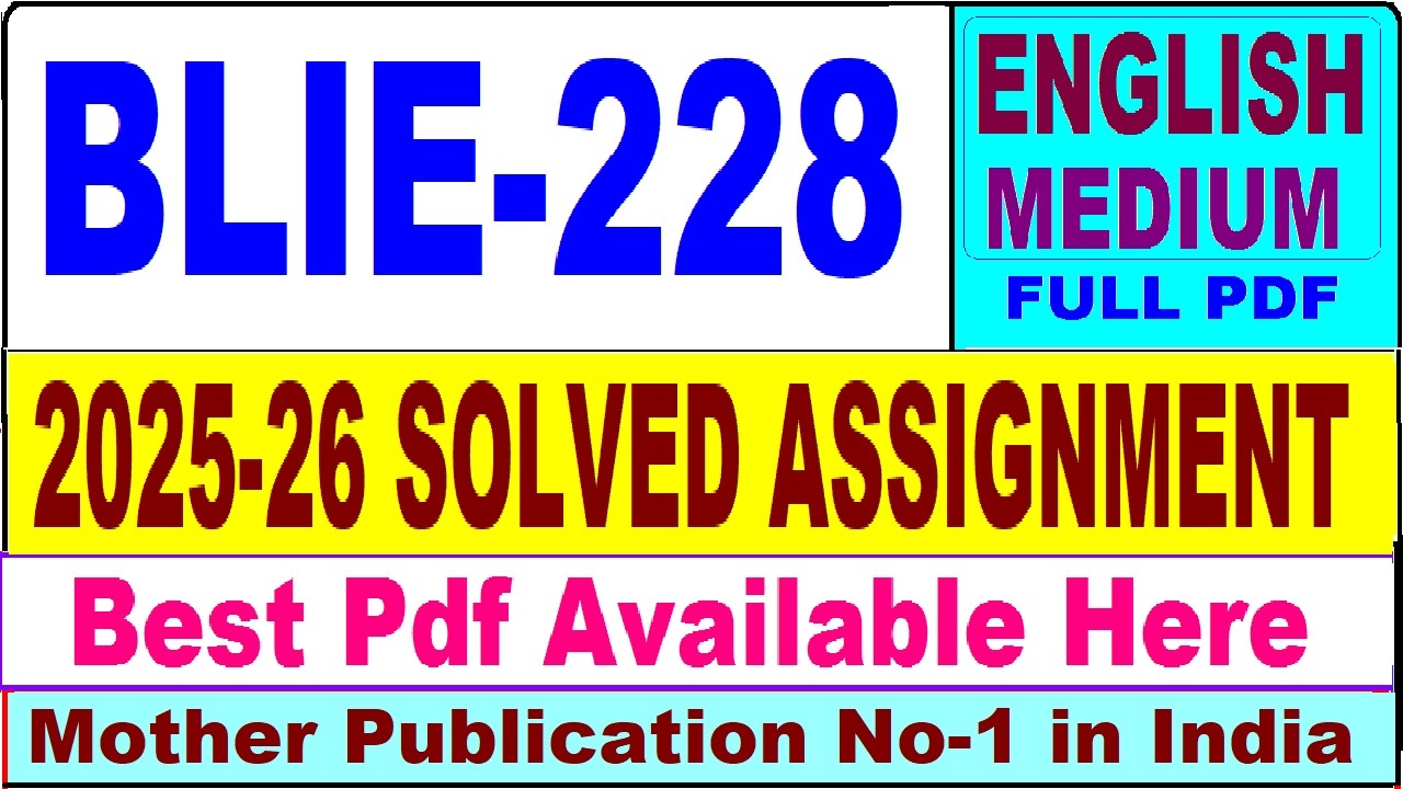 BLIE 228 solved assignment 2025-26 || blie 228 solved assignment 2026 in English || ignou blie228