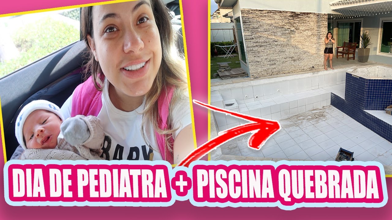 PRIMEIRA CONSULTA NO PEDIATRA + QUEBRAMOS A NOSSA PISCINA | Kathy Castricini