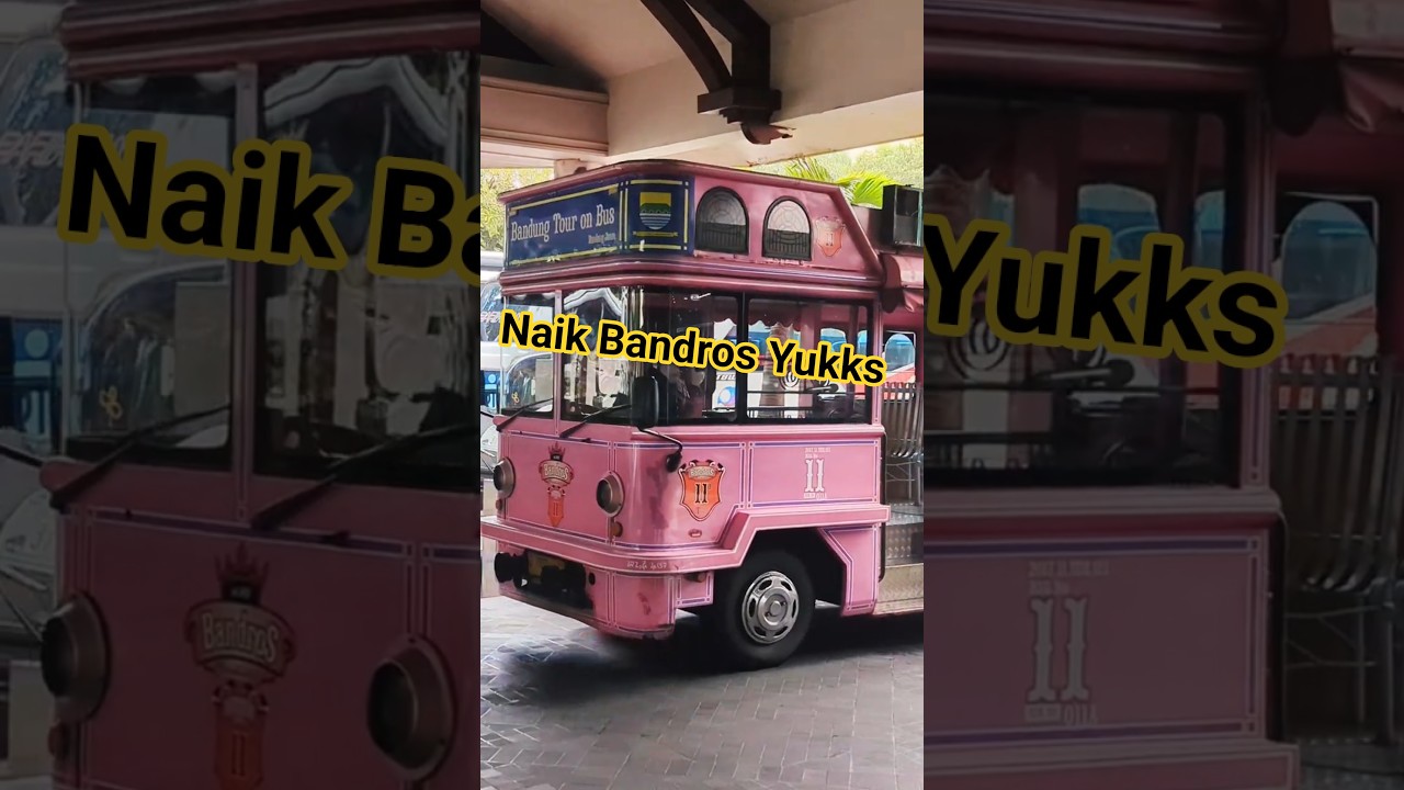 Naik Bandros Yuk, Bandung Tour On Bus! #bandros #shorts #beranda #bus