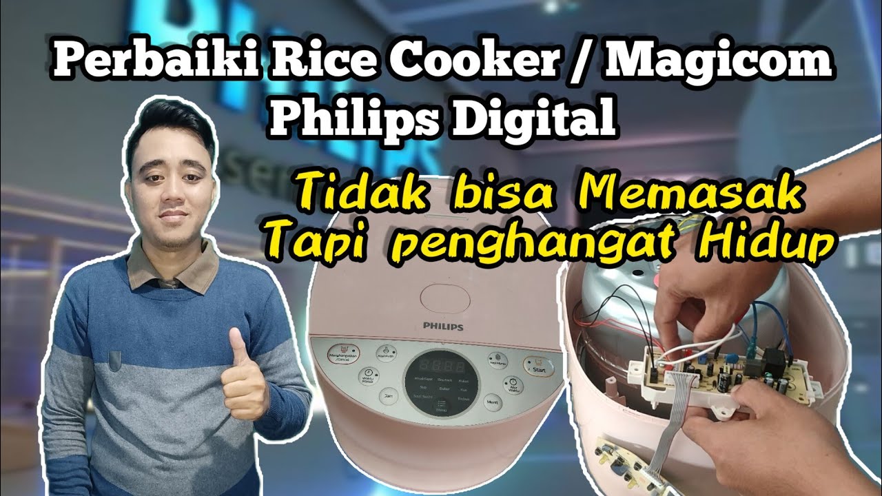 Cara Perbaiki Rice Cooker / Magicom Philips Tidak bisa Untuk Memasak Tapi Penghangat Normal🔥