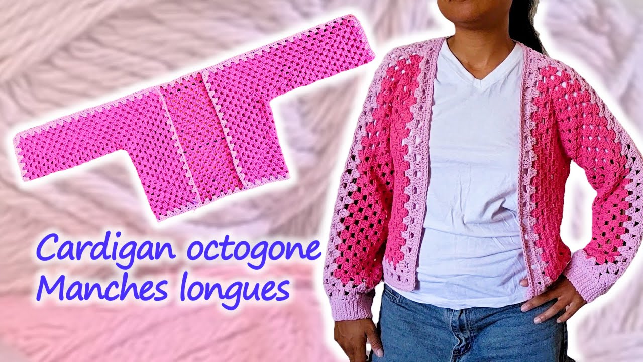 Cardigan gilet octogone manches longues | Tutoriel Crochet