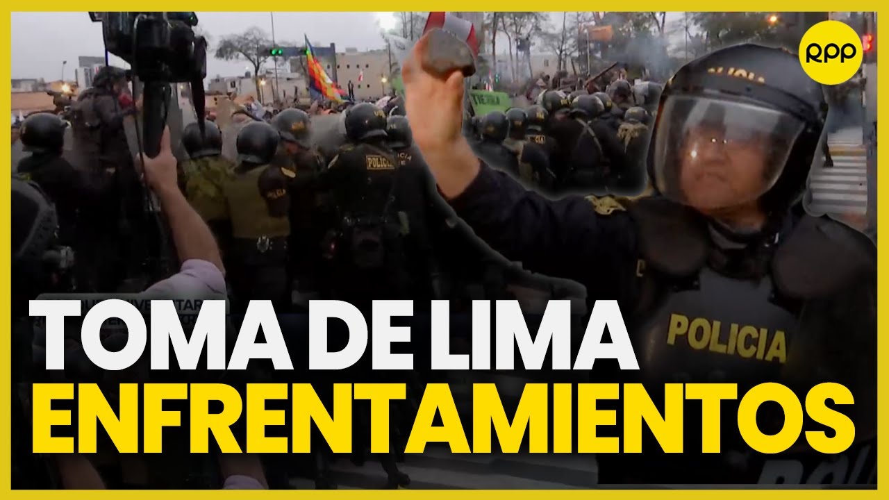 Toma de Lima: Enfrentamiento entre manifestantes y la PNP