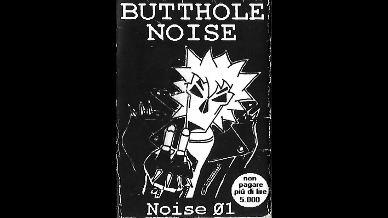 10 BUTTHOLE NOISE NOISE 01 Love Me To Death