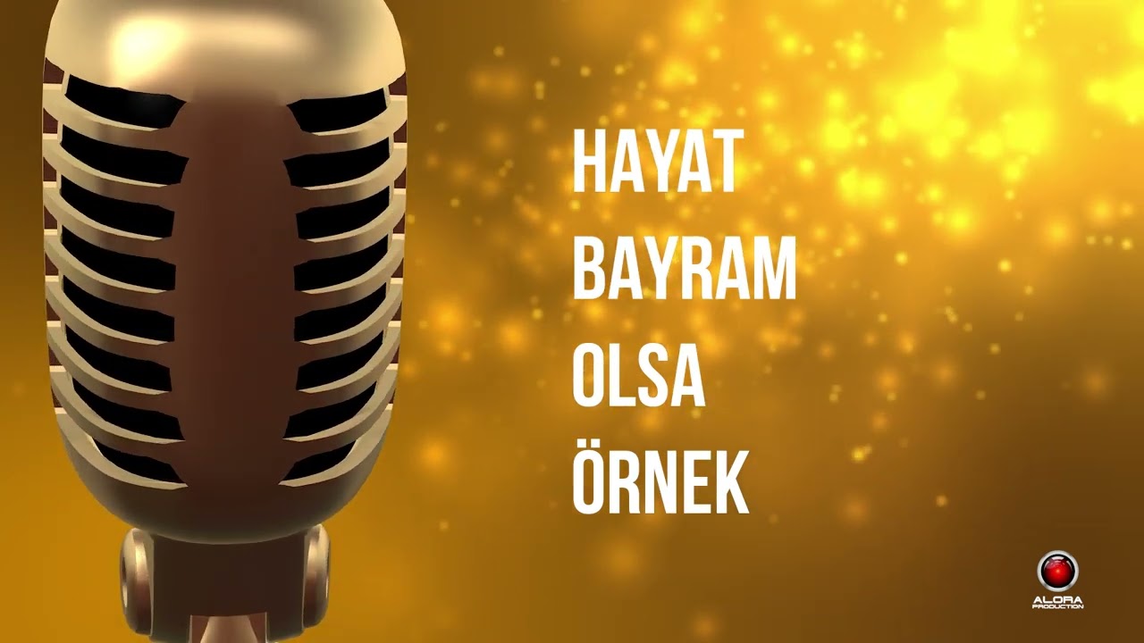Hayat Bayram Olsa - Örnek