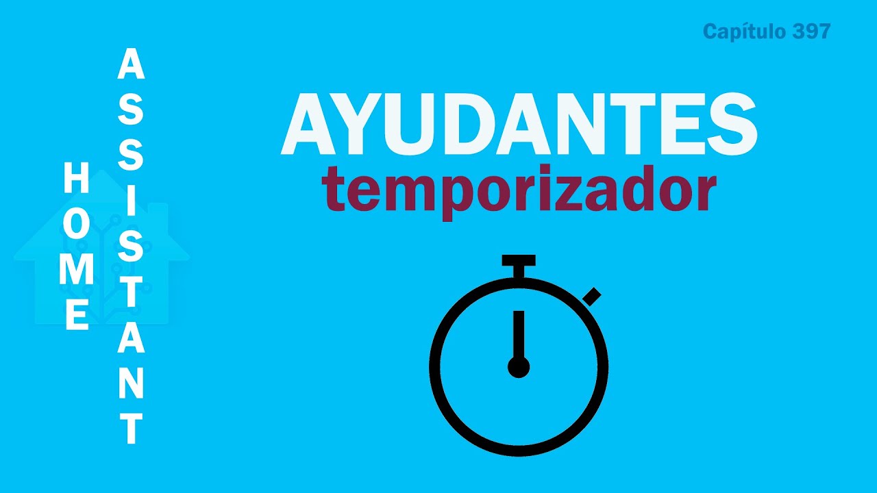 timer Home Assistant - Temporizador Home Assistant