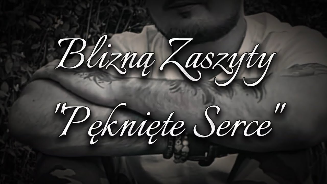 Blizną Zaszyty - Pęknięte Serce