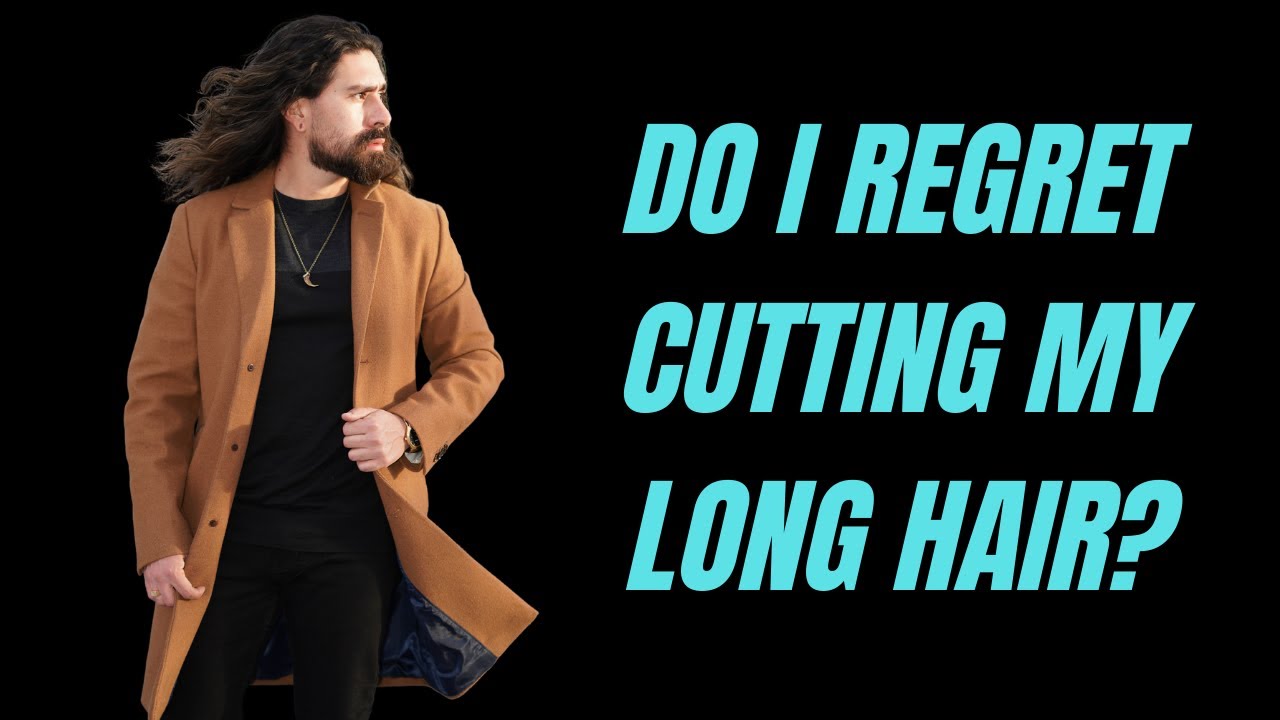 DO I REGRET CUTTING MY LONG HAIR?