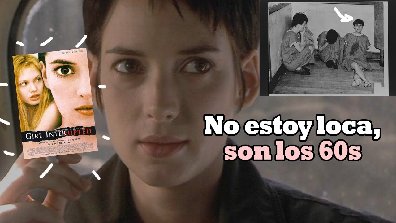 La lógica de los TRASTORNOS MENTALES en los 60s | Análisis: Girl, Interrupted (1999)