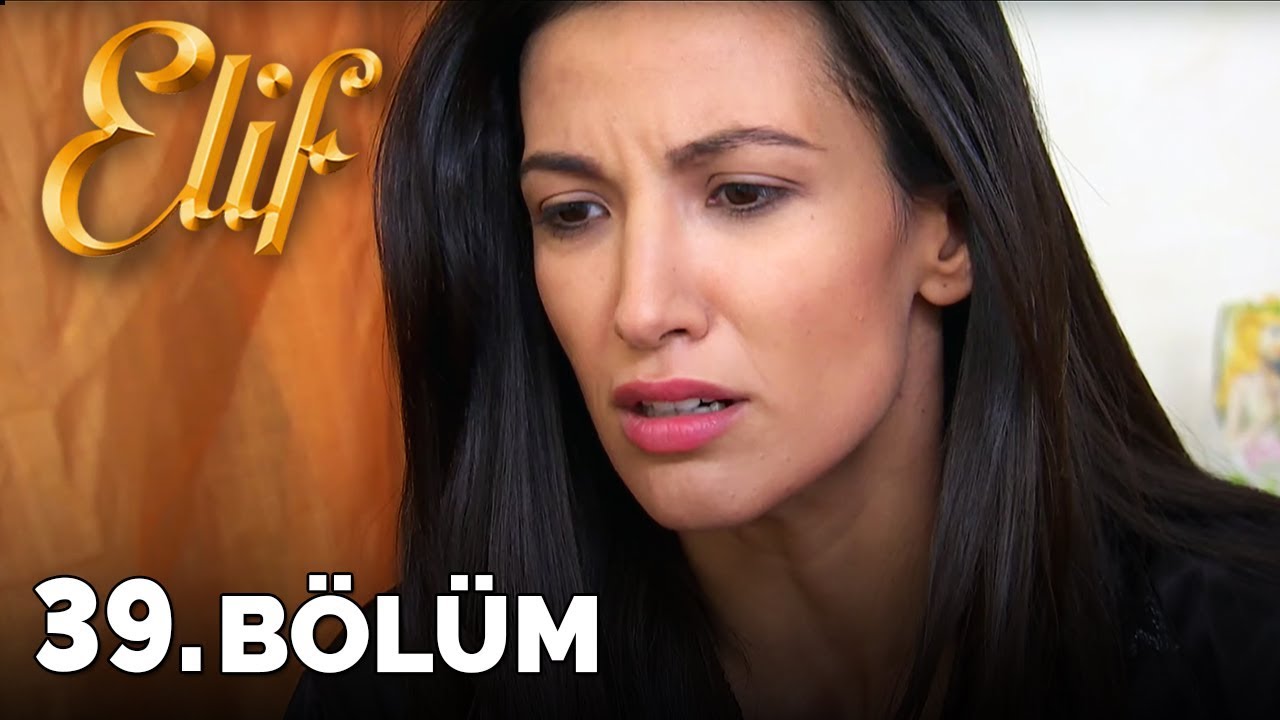 Elif - 39. Bölüm (HD)