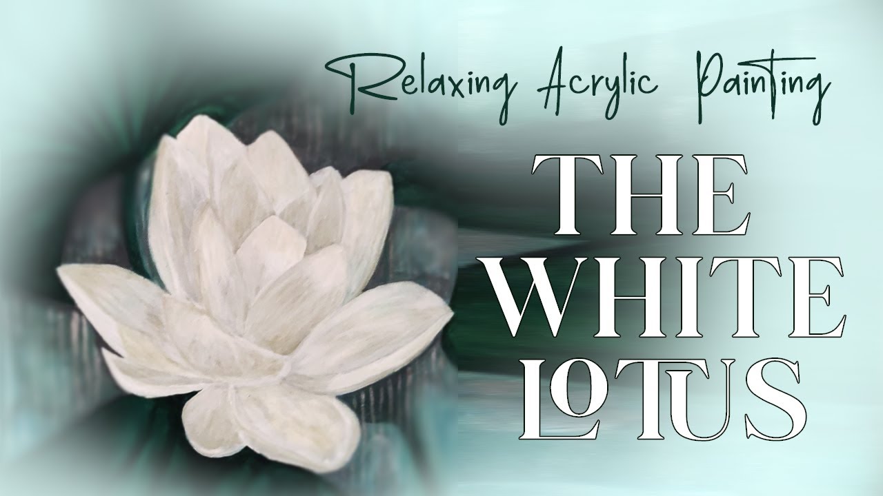 The White Lotus | relaxing acrylic painting