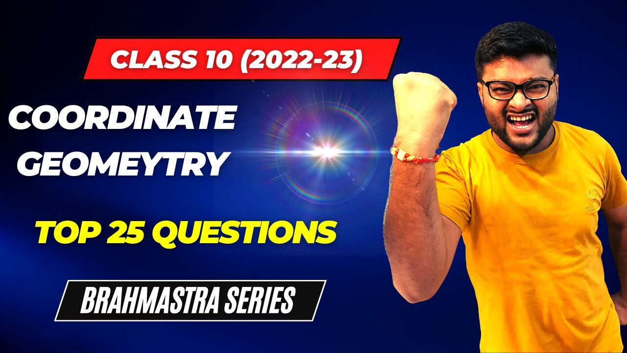 Brahmastra Series I Coordinate Geometry I Important Questions I Class 10 Maths I Ashish Sir