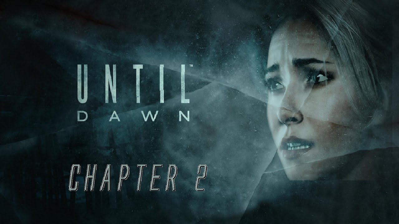 UNTIL DAWN - WALKTHROUGH/GUIDE - ALL COLLECTIBLES (CHAPTER 2)