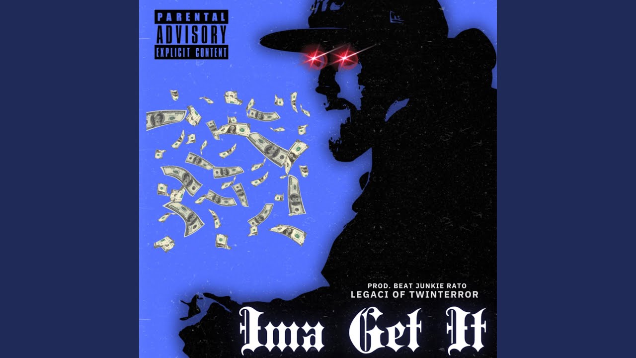 Ima Get It