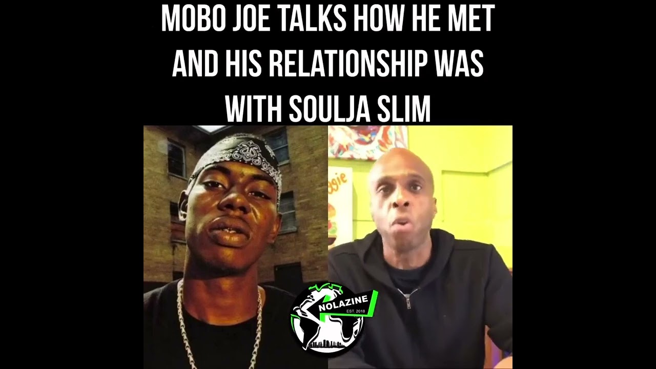 NolaZine interview Mobo Joe about how he met Soulja Slim and their relationship