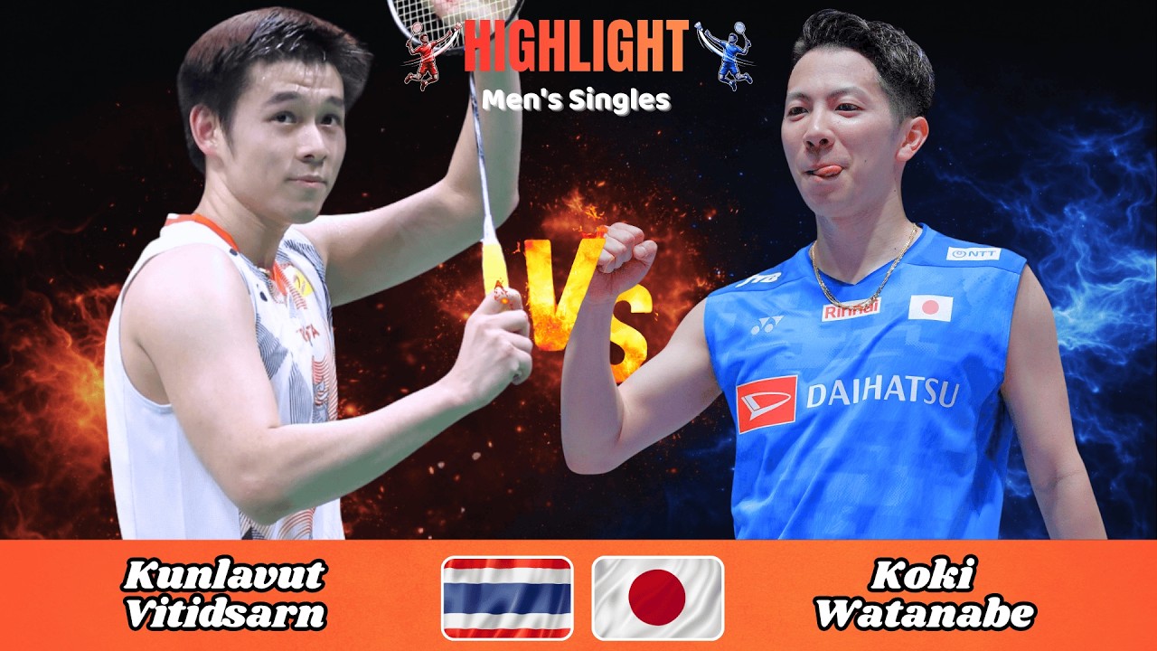 Men's Singles | Kunlavut Vitidsarn (THA) vs Koki Watanabe (JPN) | Badminton 2026