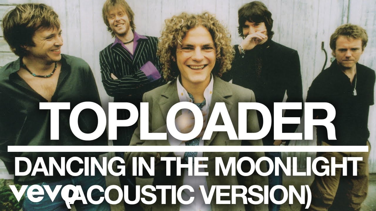 Toploader - Dancing in the Moonlight (Acoustic Version - Official Audio)