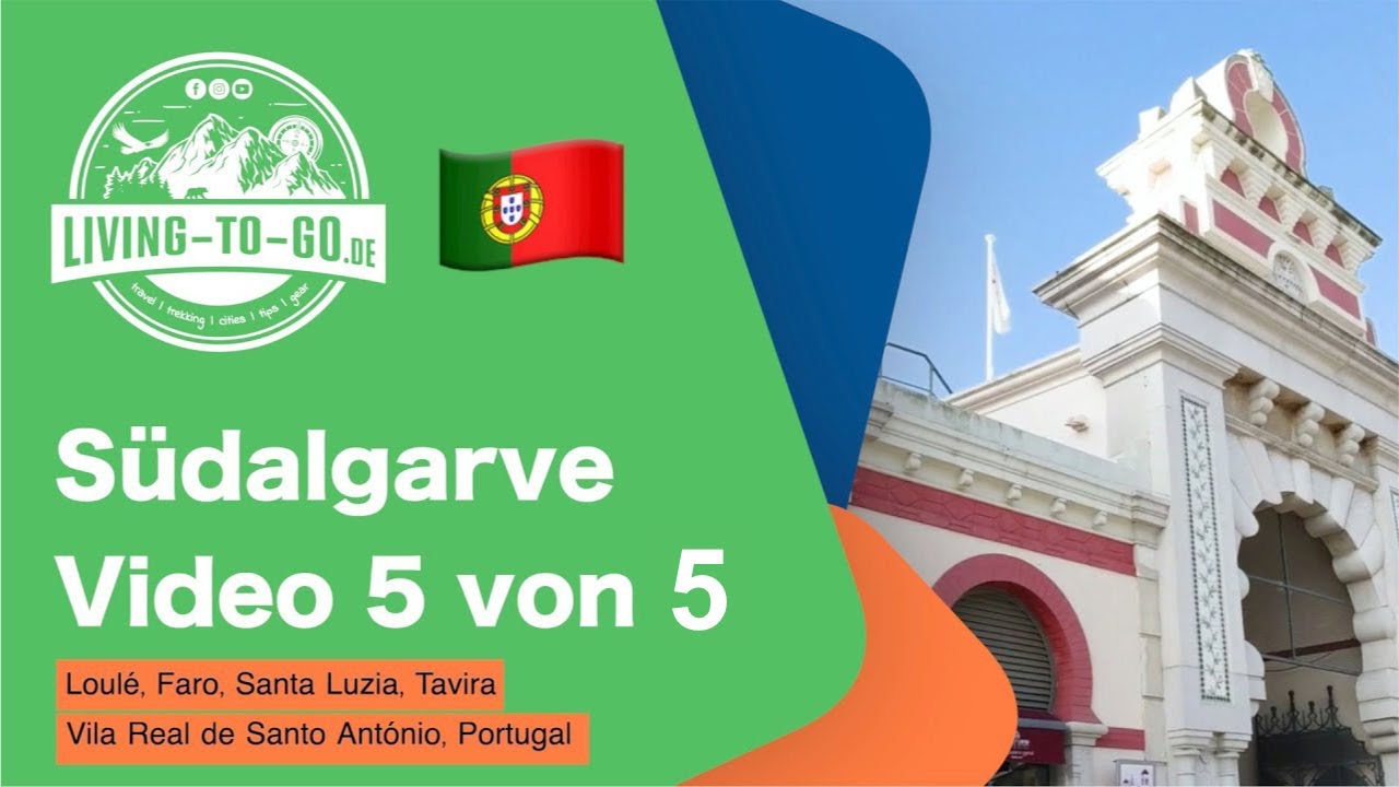 🇵🇹 Südalgarve #5: Loulé, Faro, Santa Luzia, Tavira, Vila Real de Santo António, Portugal