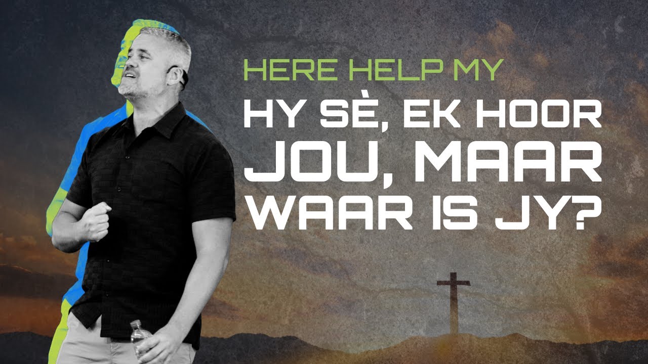 God sé Ek wil help, maar waar is jy?